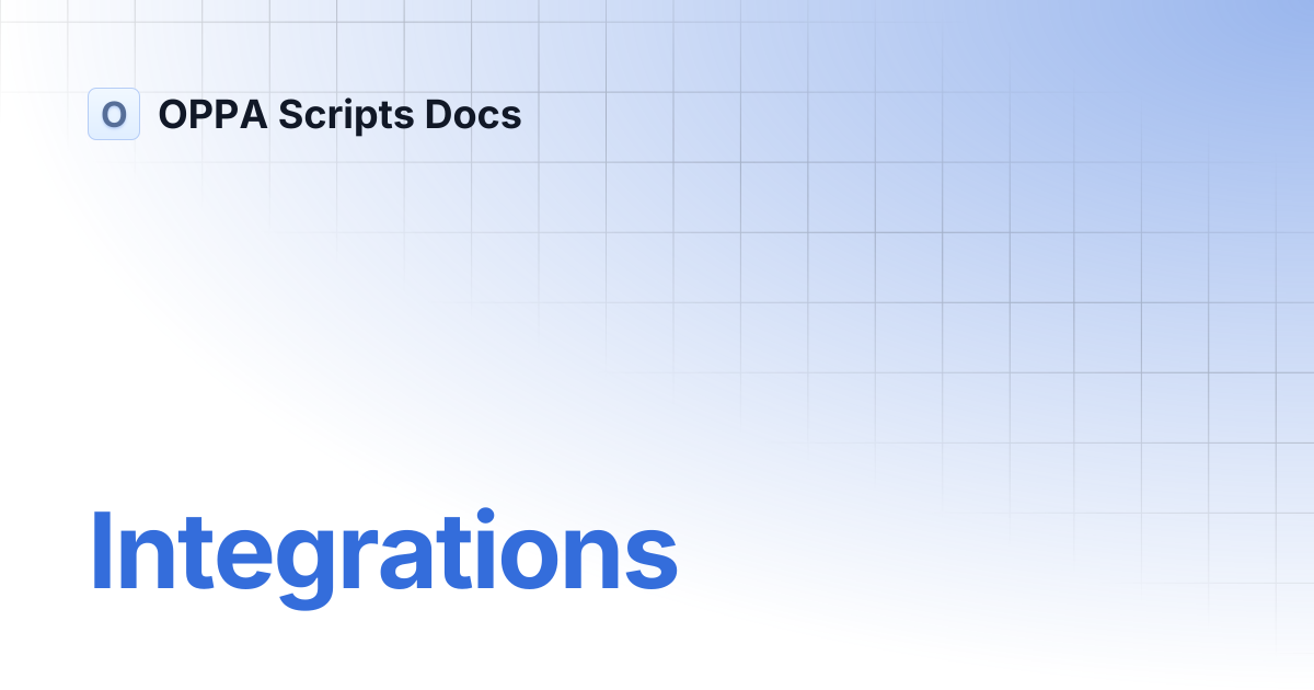 Integrations | Documentation | OPPA Scripts Docs